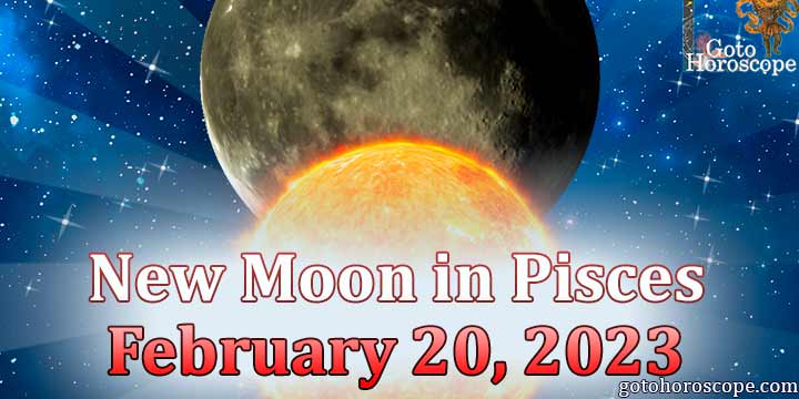 New Moon Horoscope on February 20, 2023