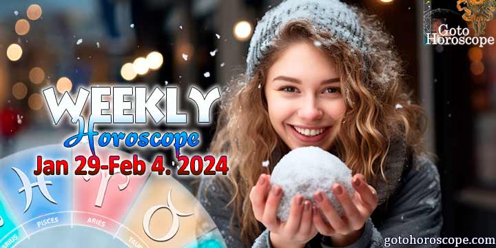 Horoscope for the week January 29—February 4, 2024