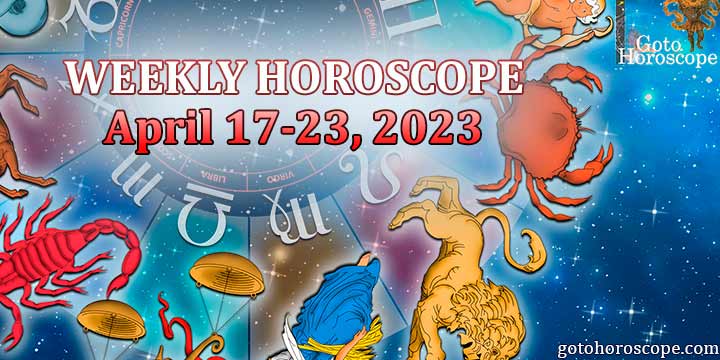 Horoscope for the week April 17—23, 2023