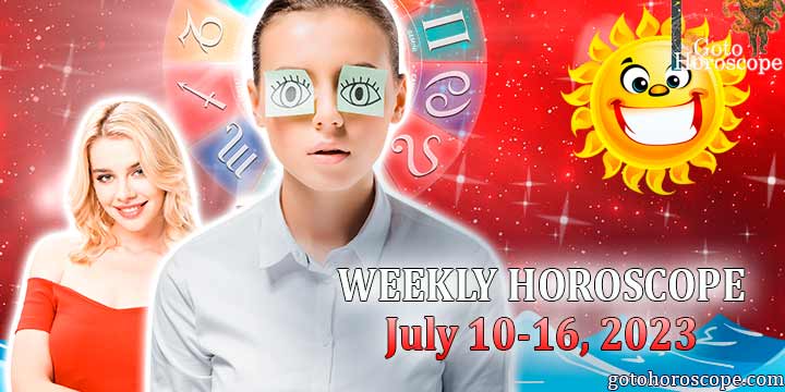 Horoscope for the week July 10—16, 2023