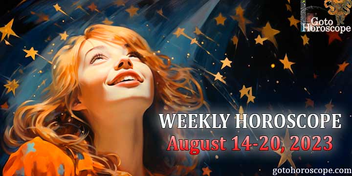 Horoscope for the week August 14—20, 2023