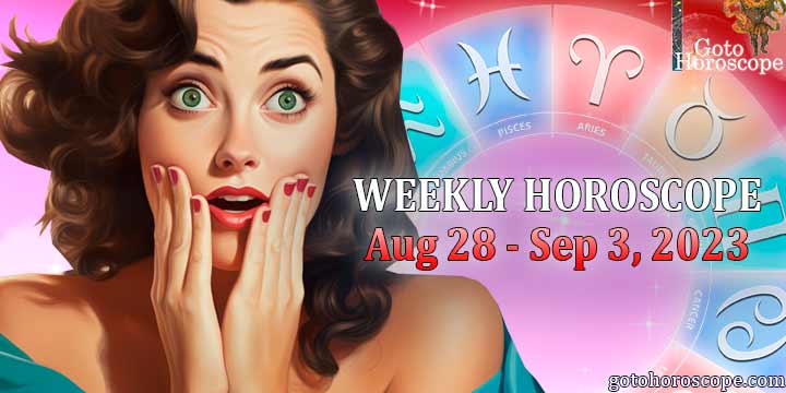 Horoscope for the week August 28—September 3, 2023