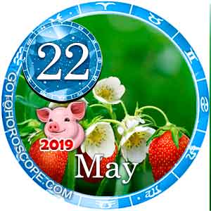 Today Horoscope May 22