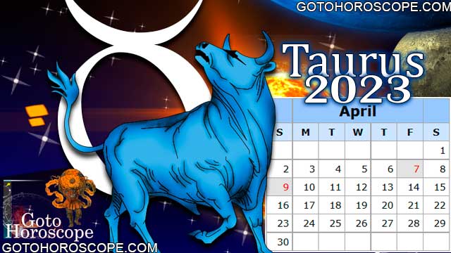 April 2023 Taurus Monthly Horoscope