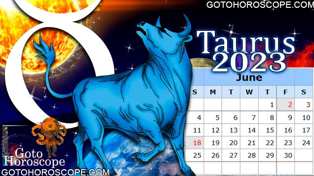 June 2023 Taurus Monthly Horoscope