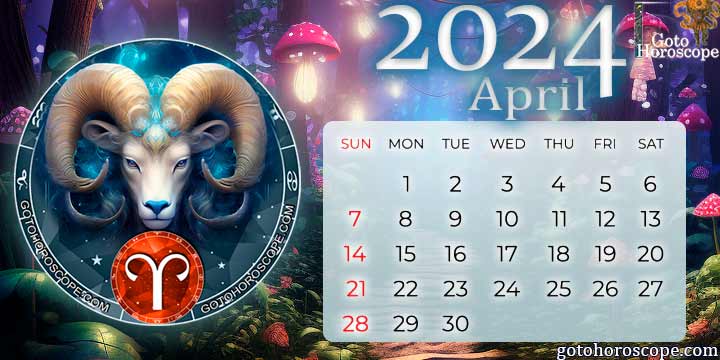 April 2024 Aries Monthly Horoscope