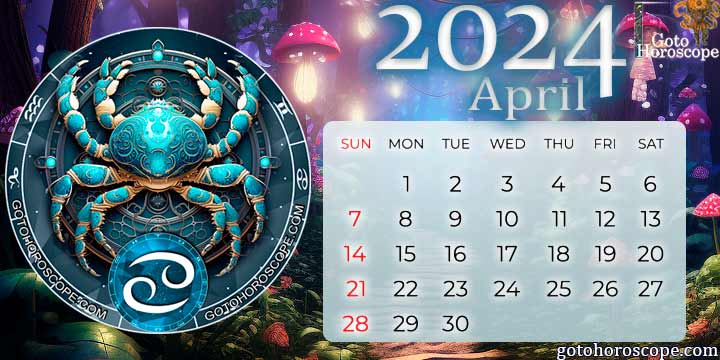 April 2024 Cancer Monthly Horoscope