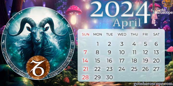 April 2024 Capricorn Monthly Horoscope
