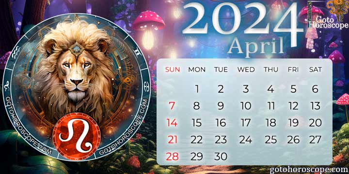 April 2024 Leo Monthly Horoscope