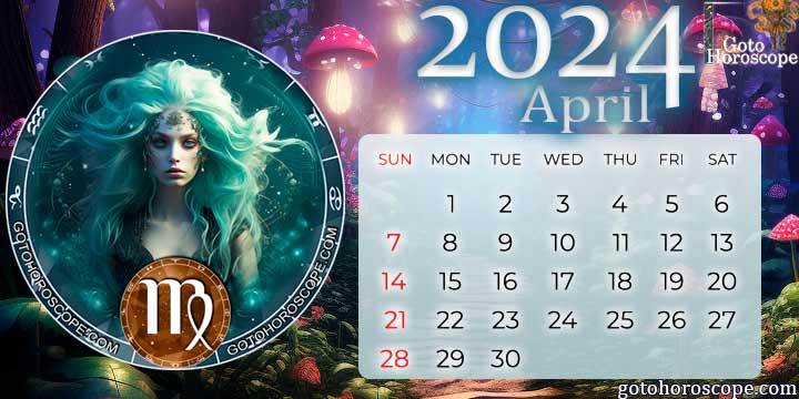 April 2024 Virgo Monthly Horoscope