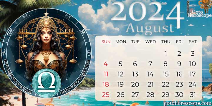 August 2024 Libra Monthly Horoscope