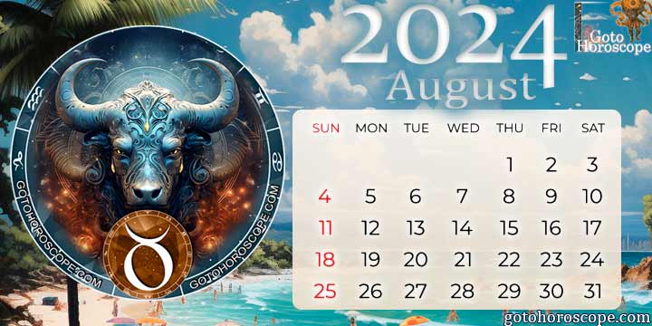 August 2024 Taurus Monthly Horoscope