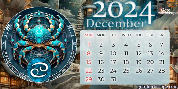 December 2024 Cancer Monthly Horoscope