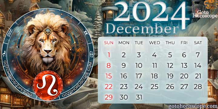December 2024 Leo Monthly Horoscope