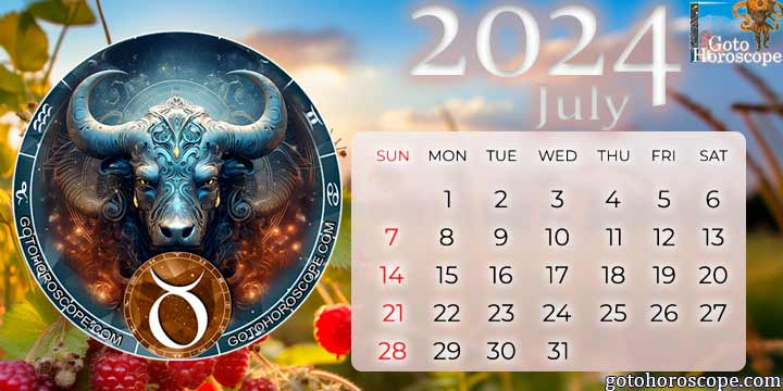 July 2024 Taurus Monthly Horoscope