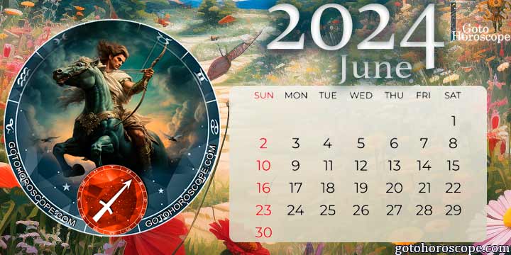 June 2024 Sagittarius Monthly Horoscope