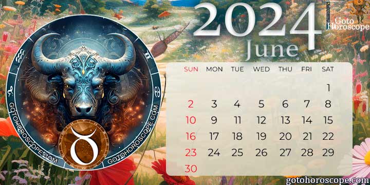 June 2024 Taurus Monthly Horoscope