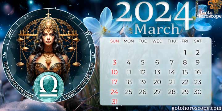 March 2024 Libra Monthly Horoscope