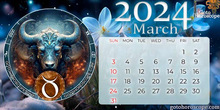 March 2024 Taurus Monthly Horoscope