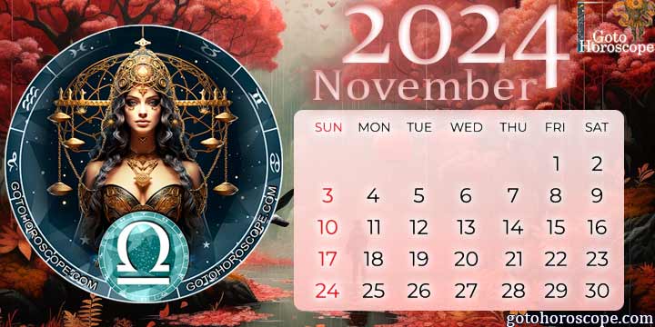 November 2024 Libra Monthly Horoscope
