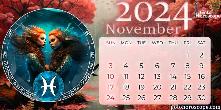 November 2024 Pisces Monthly Horoscope