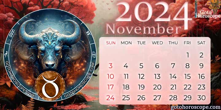 November 2024 Taurus Monthly Horoscope