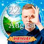 Birthday Horoscope August 22nd