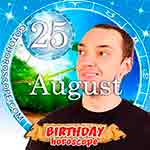Birthday Horoscope August 25th