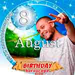 Birthday Horoscope August 8th