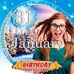 Birthday Horoscope January 31st