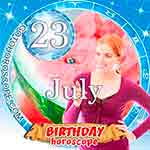 Birthday Horoscope July 23rd