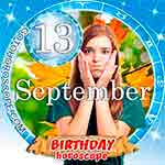 Birthday Horoscope September 13th