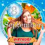 Birthday Horoscope September 8th